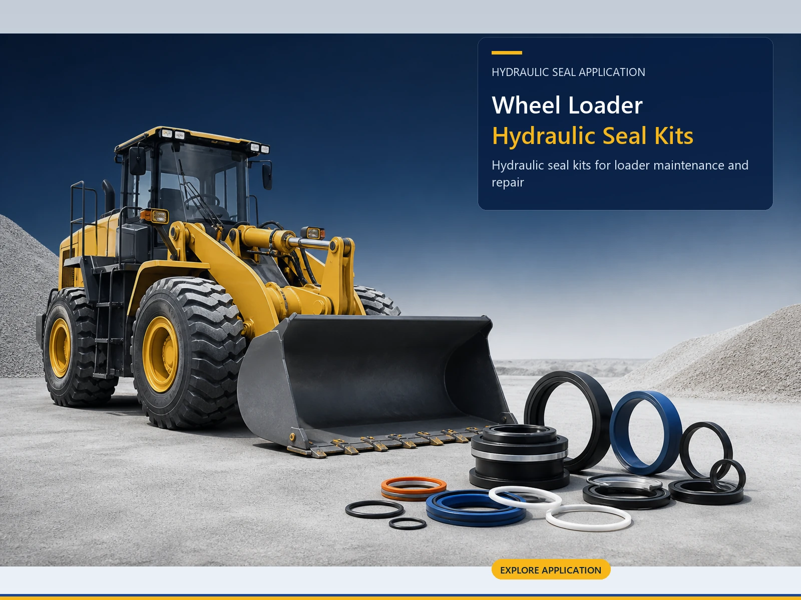 Wheel loader sealing applications for cylinders and equipment maintenance